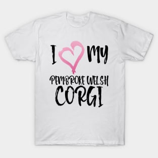 I Heart My Pembroke Welsh Corgi! Especially for Corgi Dog Lovers! T-Shirt